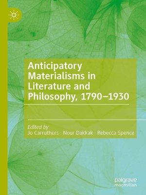 cover image of Anticipatory Materialisms in Literature and Philosophy, 1790–1930
